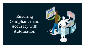 Automating Compliance for Accuracy Automating Compliance for Accuracy
